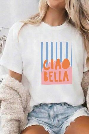 Тениска 100% памук Ciao Bella